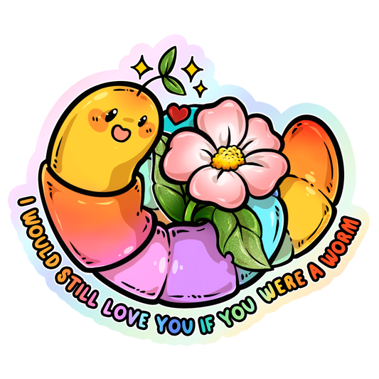 Would you love me if I was a Worm Sticker