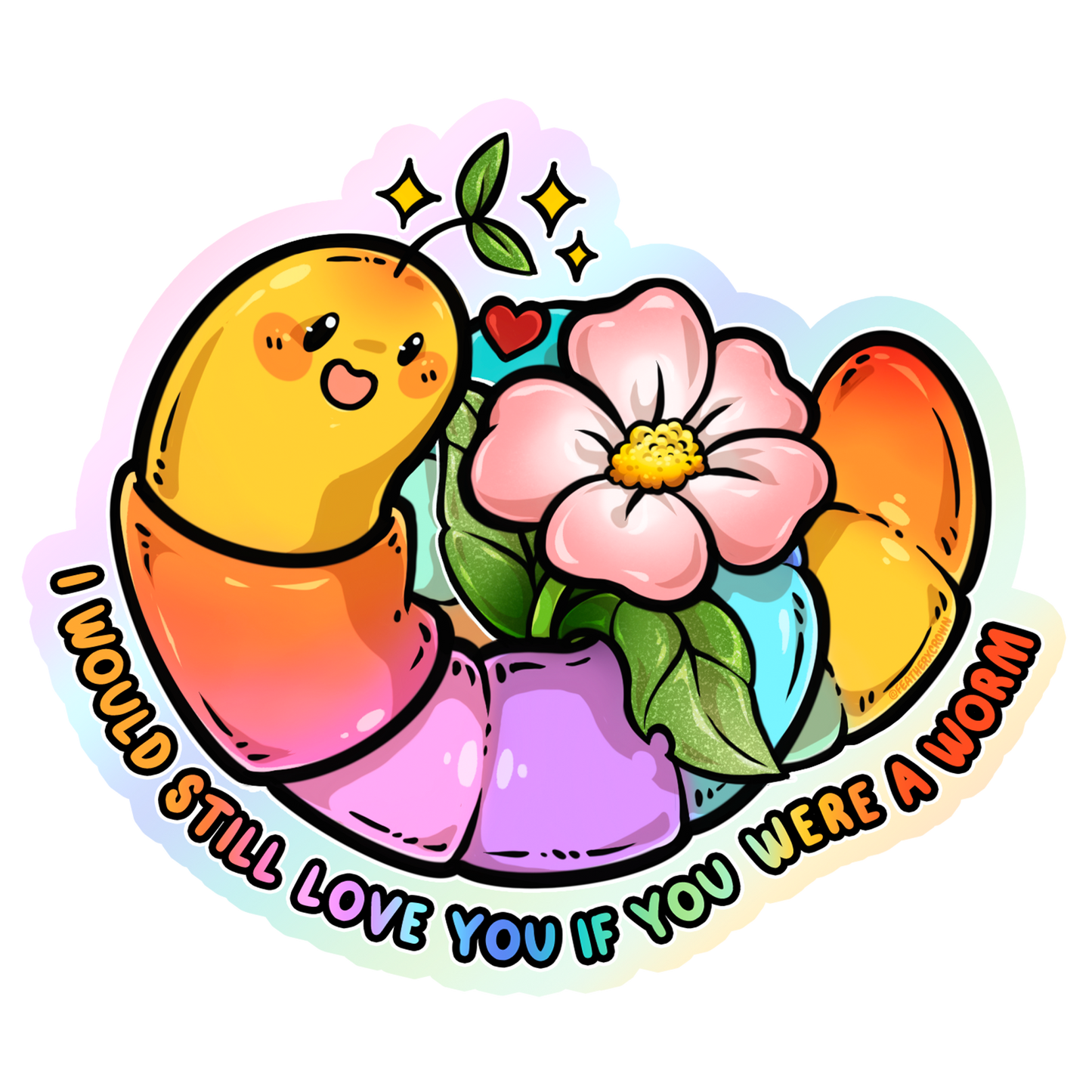 Would you love me if I was a Worm Sticker